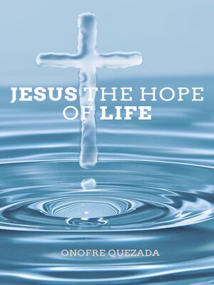 cover image of Jesus the Hope of Life